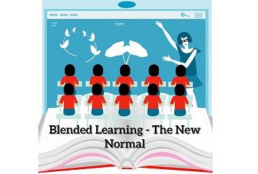 Blended Learning — The New Normal